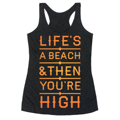 Life's a Beach Racerback Tank Top