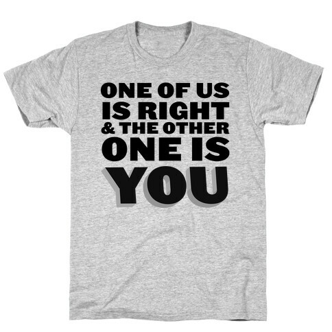 One of Us T-Shirt