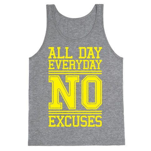 All Day Everyday NO Excuses Tank Top