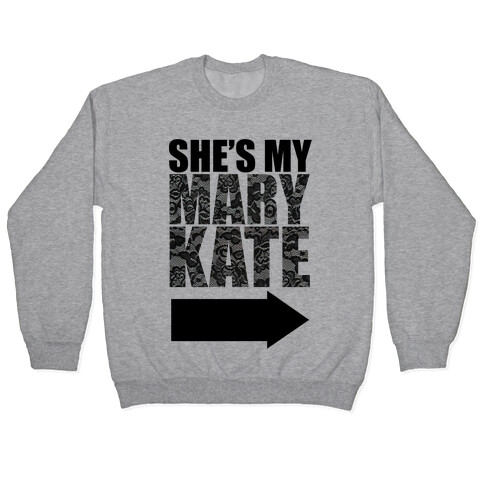 She's My Mary Kate Pullover