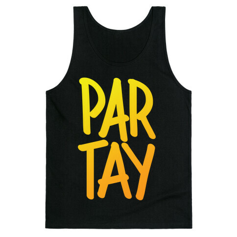 PAR-TAY Tank Top