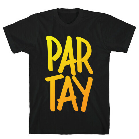 PAR-TAY T-Shirt