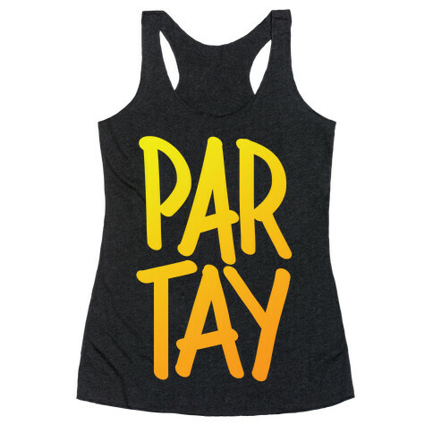 PAR-TAY Racerback Tank Top