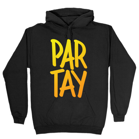 PAR-TAY Hooded Sweatshirt