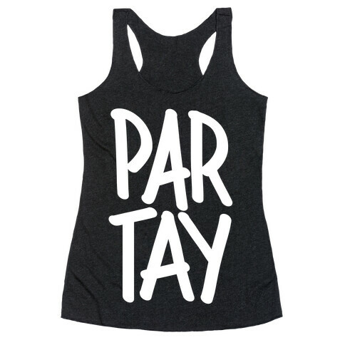 PAR-TAY Racerback Tank Top