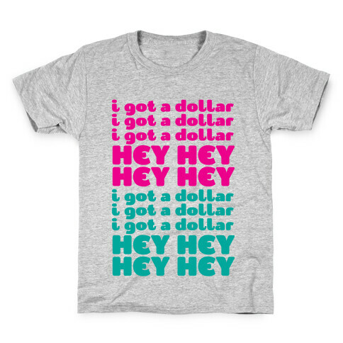 I got a Dollar Kids T-Shirt