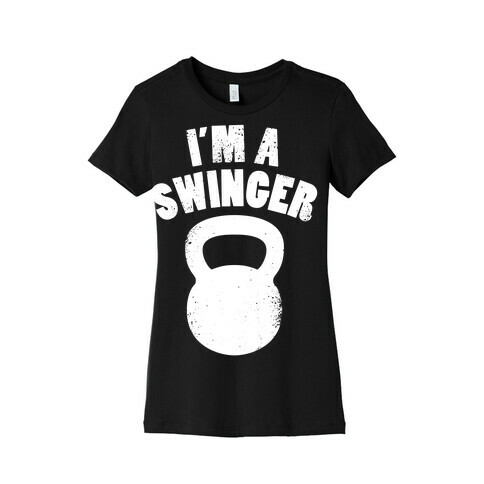 I'm A Swinger Womens T-Shirt