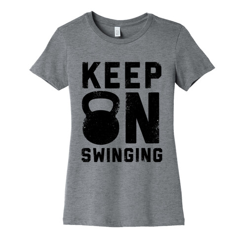 Keep On Swinging Womens T-Shirt