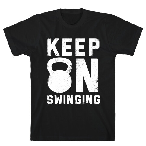 Keep On Swinging T-Shirt