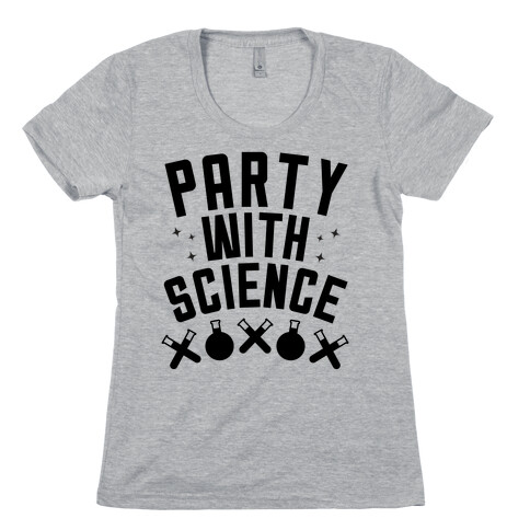 Party With Science! Womens T-Shirt