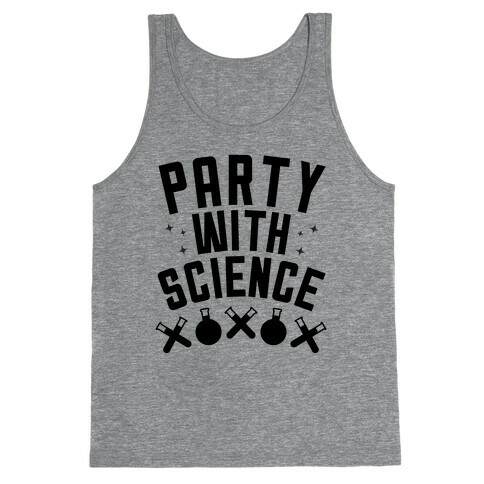 Party With Science! Tank Top