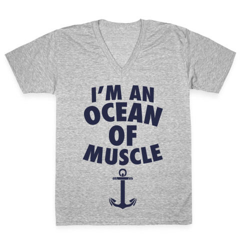 I'm An Ocean Of Muscle V-Neck Tee Shirt