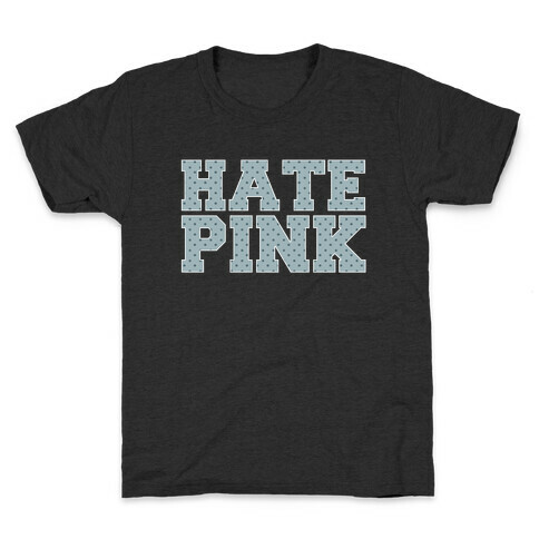 Hate Pink Kids T-Shirt