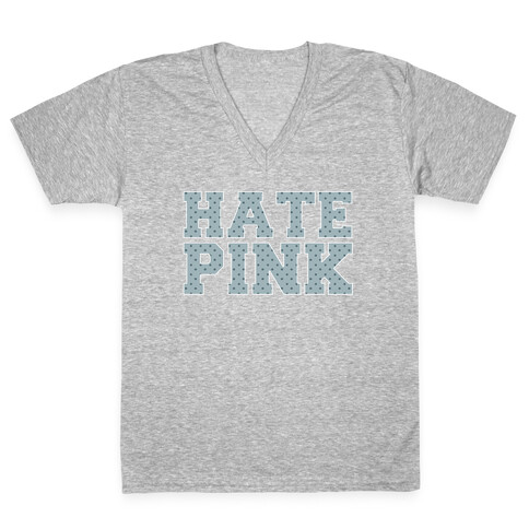 Hate Pink V-Neck Tee Shirt