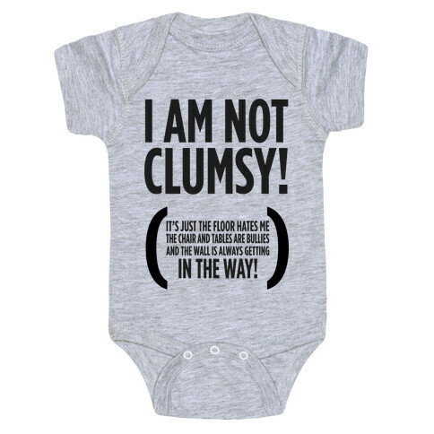 I Am Not Clumsy! Baby One-Piece