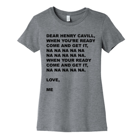 Henry Cavill Come and Get It Womens T-Shirt
