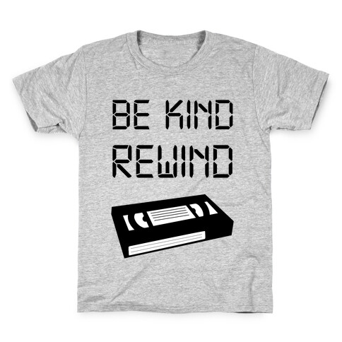 Be Kind Rewind Kids T-Shirt