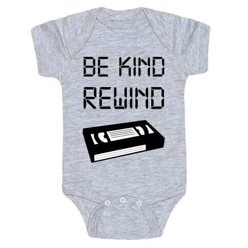 Be Kind Rewind Baby One-Piece