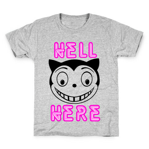Hell Here Kids T-Shirt