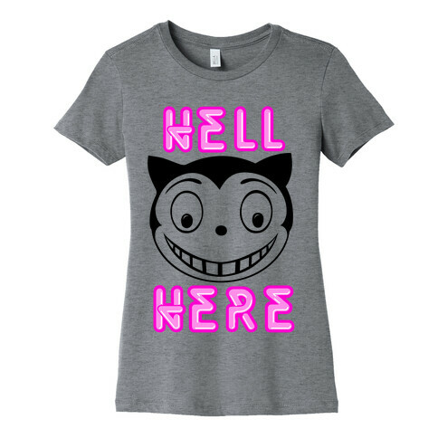 Hell Here Womens T-Shirt