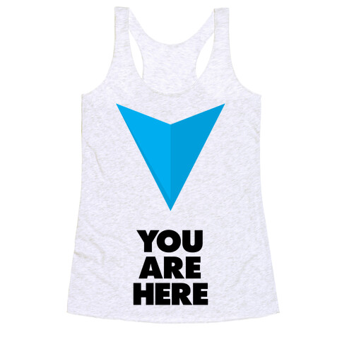 You Are Here Racerback Tank Top