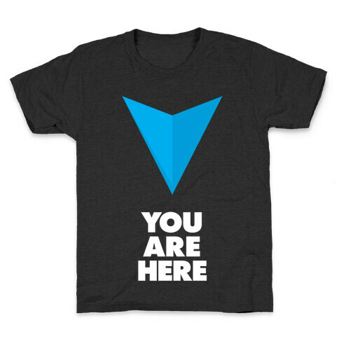 You Are Here Kids T-Shirt