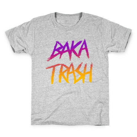 Baka Trash Kids T-Shirt