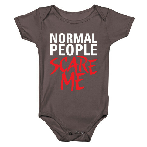 Normal People Scare Me Baby One-Piece