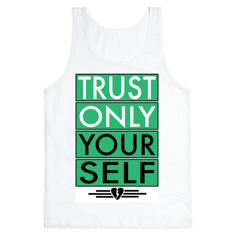 Tust Only Yourself Tank Top