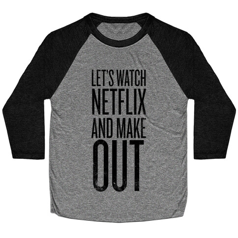 Let's Watch Netflix Baseball Tee