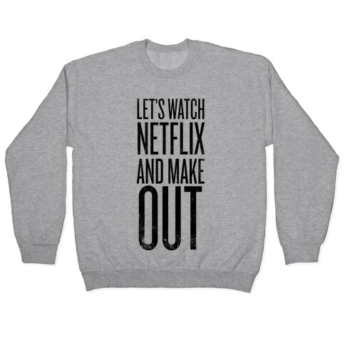 Let's Watch Netflix Pullover