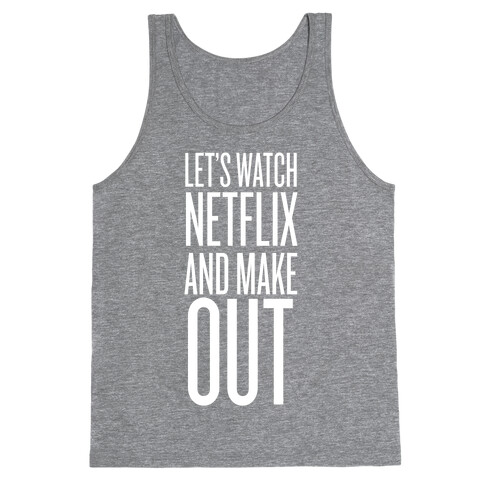 Let's Watch Netflix Tank Top