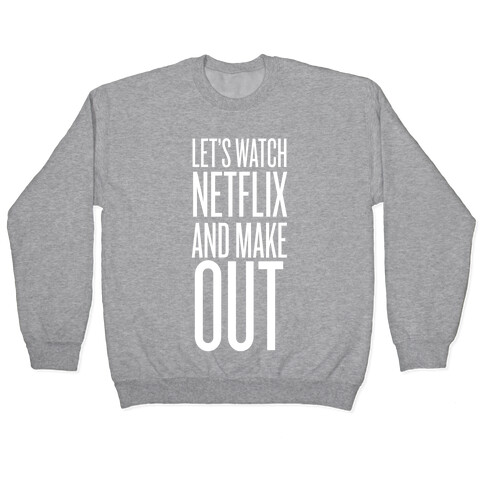 Let's Watch Netflix Pullover