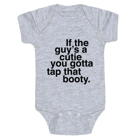 If The Guy Is A Cutie Baby One-Piece