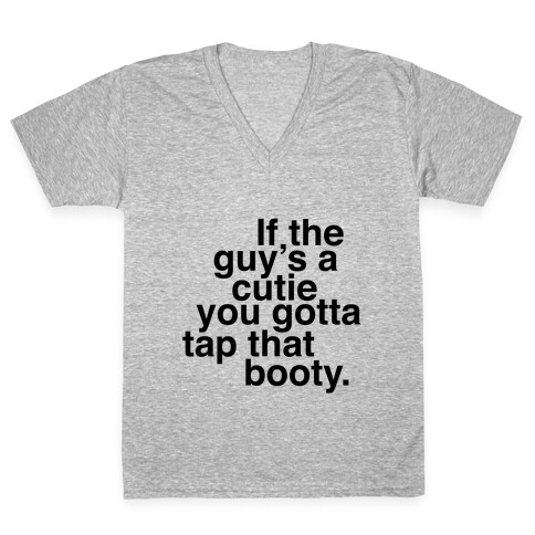 If The Guy Is A Cutie V-Neck Tee Shirt