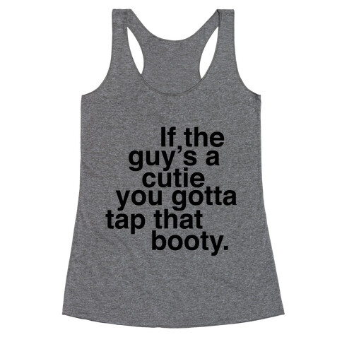 If The Guy Is A Cutie Racerback Tank Top