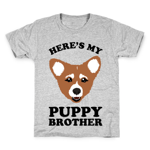 Here's My Puppy Brother Kids T-Shirt