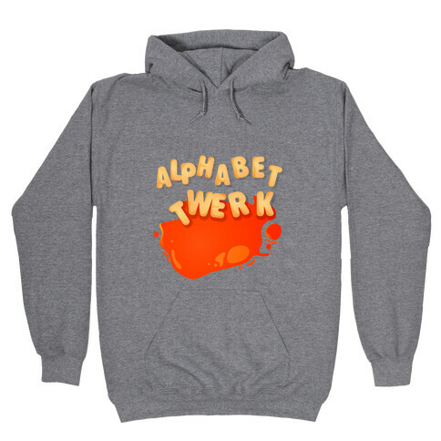 Alphabet Twerk Hooded Sweatshirt