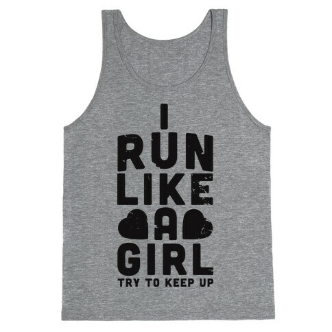 I Run Like a Girl Tank Top