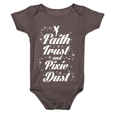 Faith, Trust, And Pixie Dust Baby One-Piece
