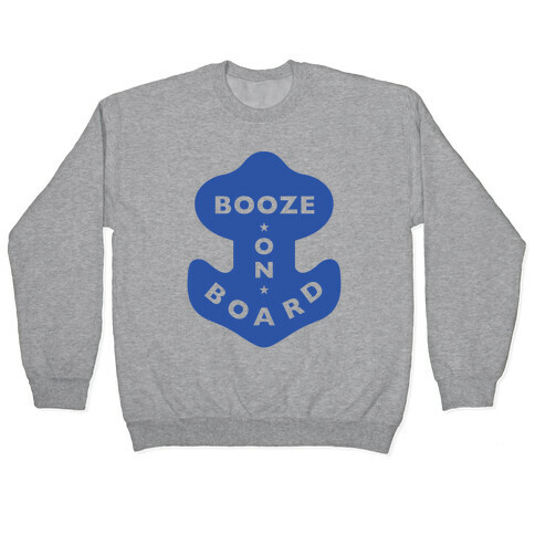 Booze On Board Pullover