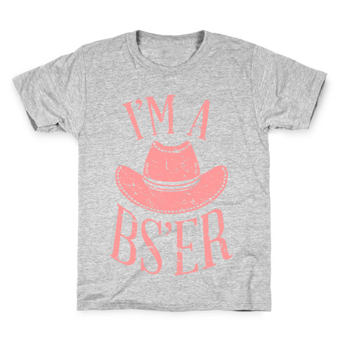 I'm a BS'er Kids T-Shirt