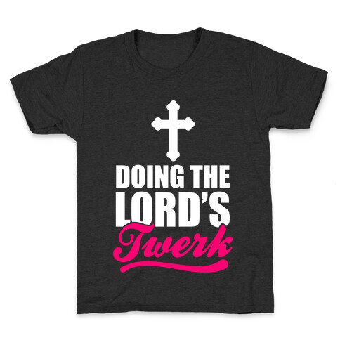 Doing The Lord's Twerk Kids T-Shirt