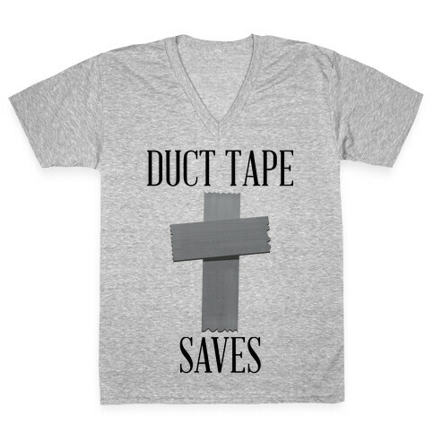 Duct Tape Saves V-Neck Tee Shirt