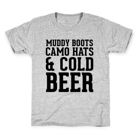 Muddy Boots, Camo Hats & Cold Beer Kids T-Shirt