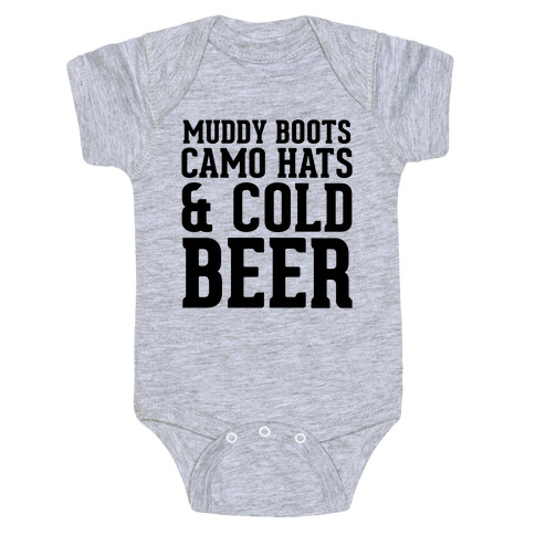 Muddy Boots, Camo Hats & Cold Beer Baby One-Piece