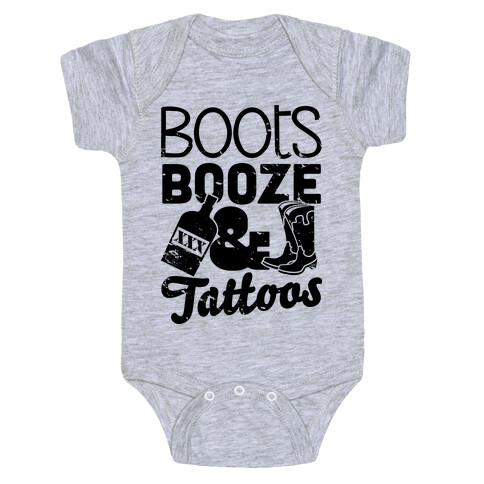 Boots Booze And Tattoos  Baby One-Piece