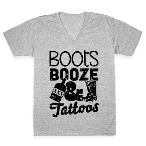 Boots Booze And Tattoos  V-Neck Tee Shirt