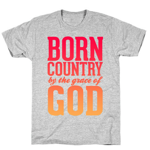 Born Country T-Shirt