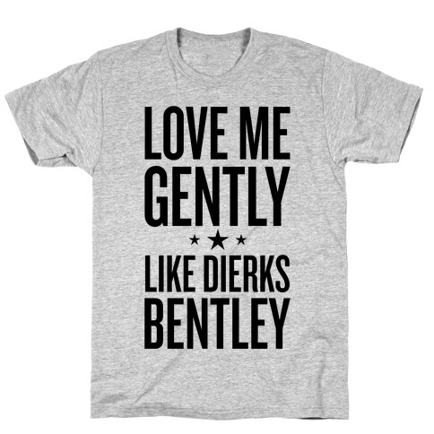 Love Me Gently T-Shirt